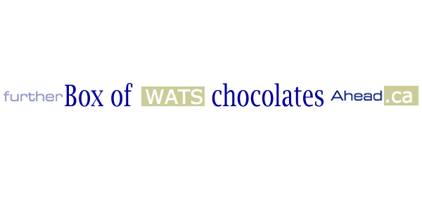 domain name of Derek's proposed consolidated brand: further box of wats chocolates ahead.ca